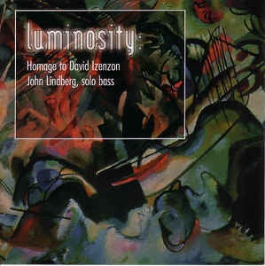JOHN LINDBERG - Luminosity: Homage To David Izenzon