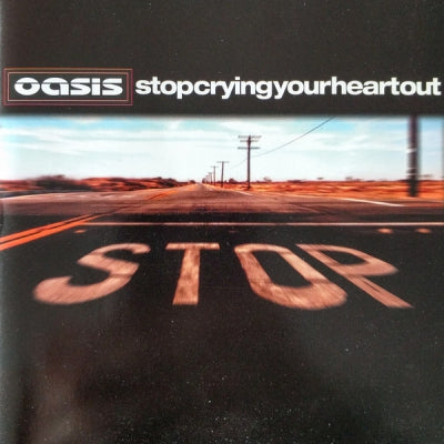 OASIS - Stop Crying Your Heart Out