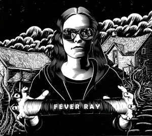 FEVER RAY - Fever Ray