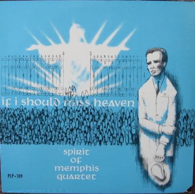 SPIRIT OF MEMPHIS QUARTET - If I Should Miss Heaven