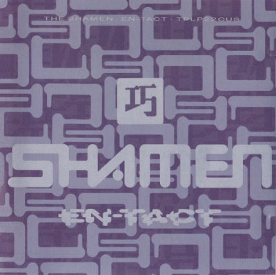 THE SHAMEN - En-Tact