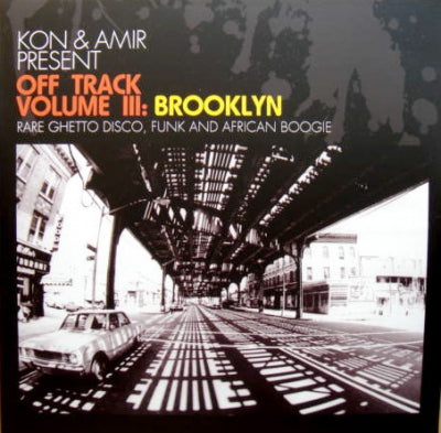 VARIOUS - Kon & Amir Presents Off Track - Volume III:Brooklyn