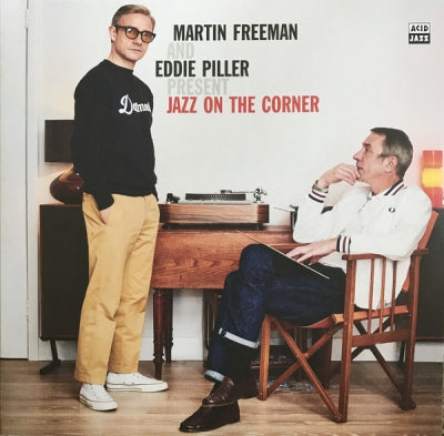 MARTIN FREEMAN AND EDDIE PILLER - Jazz On The Corner