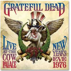 GRATEFUL DEAD - Live At The Cow Palace, New Year's Eve 1976