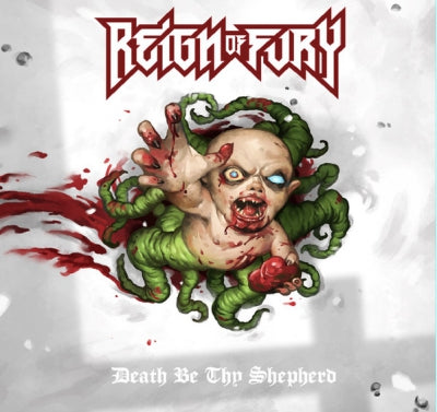 REIGN OF FURY - Death Be Thy Shepherd