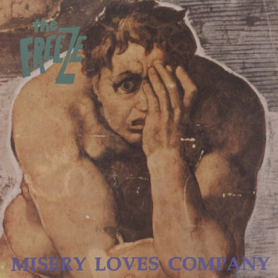 THE FREEZE - Misery Loves Company