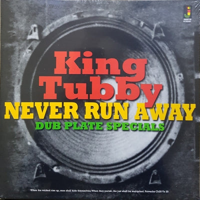KING TUBBY - Never Run Away - Dub Plate Specials