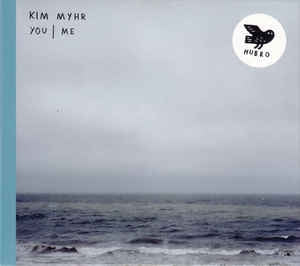 KIM MYHR - You/Me