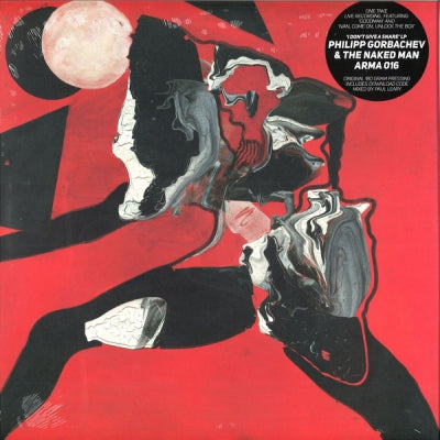 PHILIPP GORBACHEV & THE NAKED MAN - I Don't Give A Snare