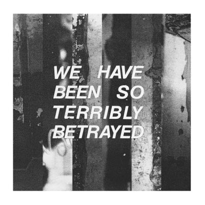 PARTISAN - We Have Been So Terribly Betrayed