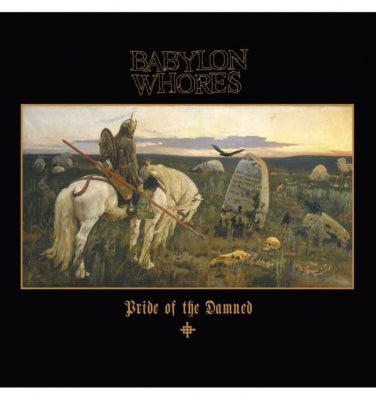 BABYLON WHORES - Pride Of The Damned