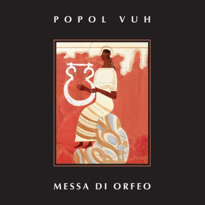 POPOL VUH - Messa Di Orfeo
