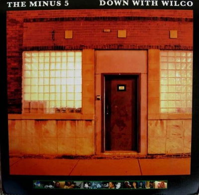 THE MINUS 5 - Down With Wilco: A Tragedy In Three Halfs