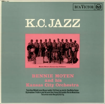 BENNIE MOTEN & HIS KANSAS CITY ORCHESTRA - K.C. Jazz