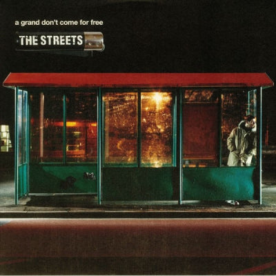 THE STREETS - A Grand Don't Come For Free