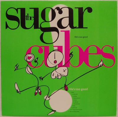 SUGARCUBES - Life's Too Good