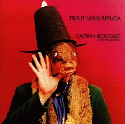CAPTAIN BEEFHEART & HIS MAGIC BAND - Trout Mask Replica