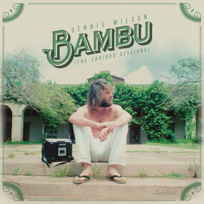 DENNIS WILSON - Bambu (The Caribou Sessions)