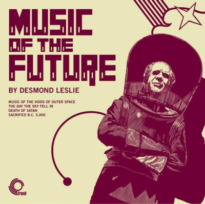 DESMOND LESLIE - Music Of The Future