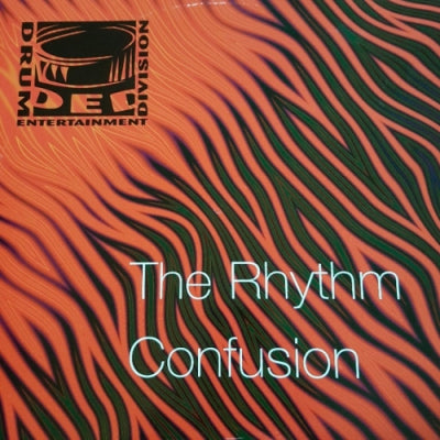 DRUM ENTERTAINMENT DIVISION - The Rhythm / Confusion