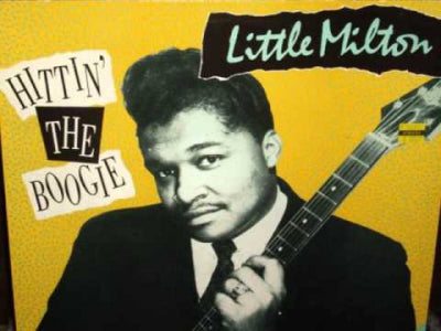 LITTLE MILTON - Hittin' The Boogie: Memphis Days 1953-1954