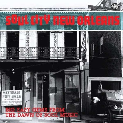 VARIOUS ARTISTS - Soul City New Orleans - Big Easy Gems From The Dawn Of Soul Music