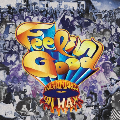 NIGHTMARES ON WAX - Feelin' Good