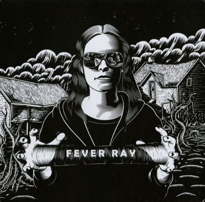 FEVER RAY - Fever Ray