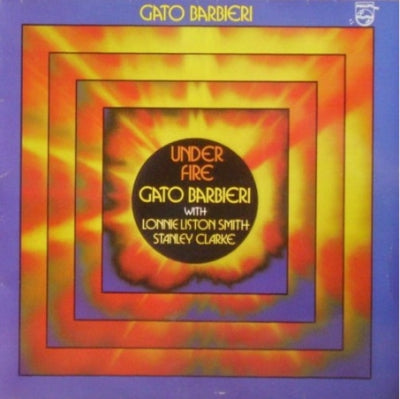 GATO BARBIERI WITH LONNIE LISTON SMITH / STANLEY CLARKE - Under Fire