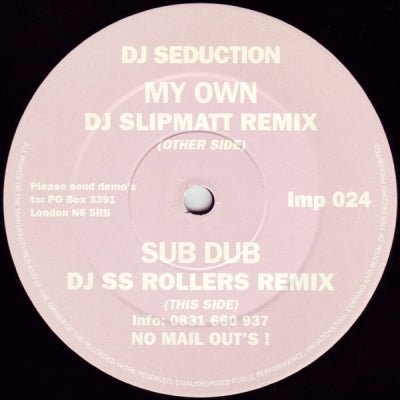 DJ SEDUCTION - My Own / Sub Dub (Remixes)