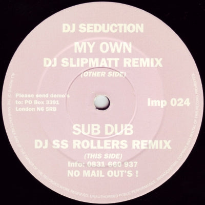 DJ SEDUCTION - My Own / Sub Dub (Remixes)