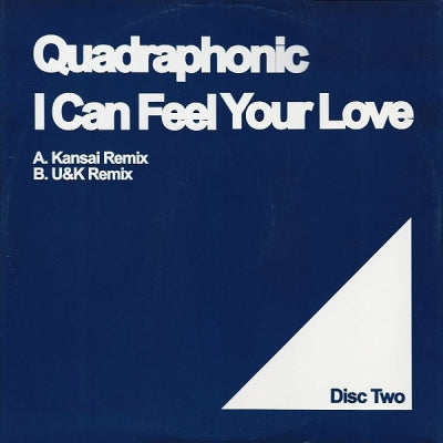 QUADRAPHONIC - I Can Feel Your Love