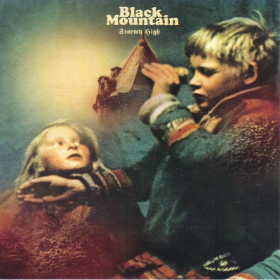 BLACK MOUNTAIN - Stormy High