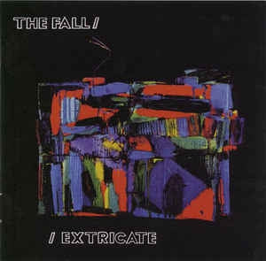 THE FALL - Extricate