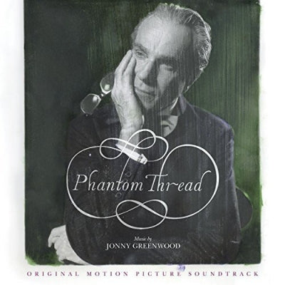 JONNY GREENWOOD - Phantom Thread - Original Motion Picture Soundtrack