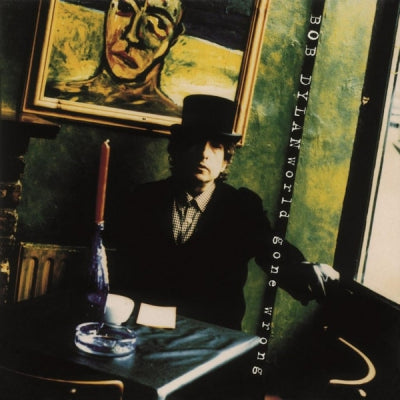 BOB DYLAN - World Gone Wrong