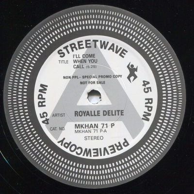 ROYALLE DELITE - I'll Come When You Call