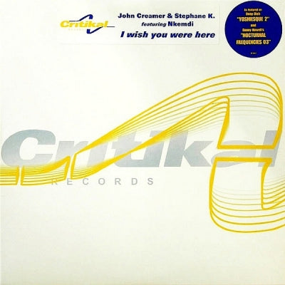 JOHN CREAMER & STEPHANE K - I Wish You Were Here