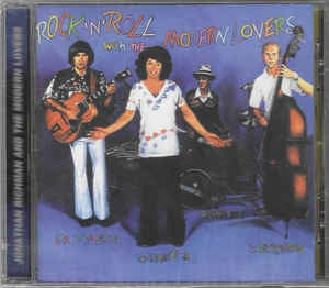 JONATHAN RICHMAN AND THE MODERN LOVERS - Rock 'n' Roll With The Modern Lovers