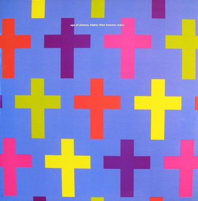 AGE OF CHANCE - Higher Than Heaven: Remix