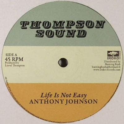 ANTHONY JOHNSON / LINVAL THOMPSON - Life Is Not Easy / Rastafari Is My Religion