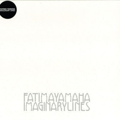 FATIMA YAMAHA - Imaginary Lines