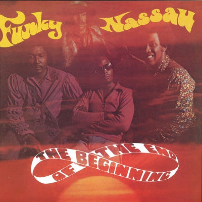 THE BEGINNING OF THE END - Funky Nassau