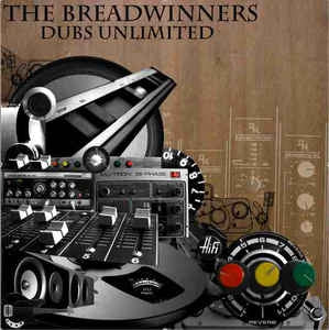 THE BREADWINNERS - Dubs Unlimited