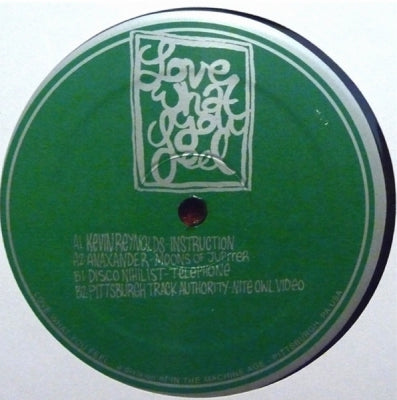 KEVIN REYNOLDS / ANAXANDER / DISCO NIHILIST / PITTSBURGH TRACK AUTHORITY - Love What You Feel 3 EP
