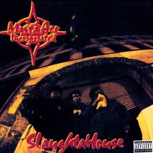 MASTA ACE INCORPORATED - SlaughtaHouse