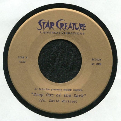 DJ FRICTION PRESENTS GROUND CONTROL FEATURING DAVID WHITLEY - Step Out Of The Dark  / All Night Long