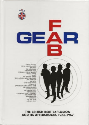 VARIOUS - Fab Gear (The British Beat Explosion And Its Aftershocks 1963-1967)