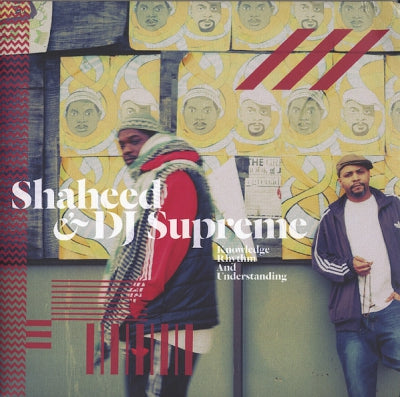SHAHEED & DJ SUPREME - Knowledge, Rhythm And Understanding