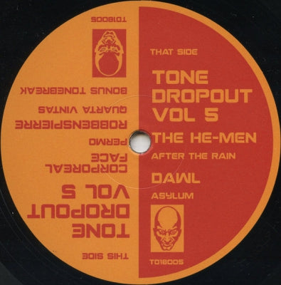 THE HE-MEN, DAWL, CORPOREAL FACE, ROBBENSPIERRE - Tone Dropout Vol 5